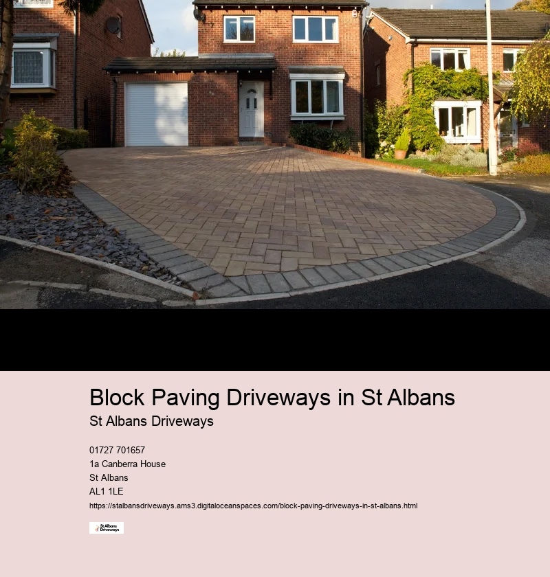 What Makes St Albans Homeowners Choose Us for Their Driveway Needs